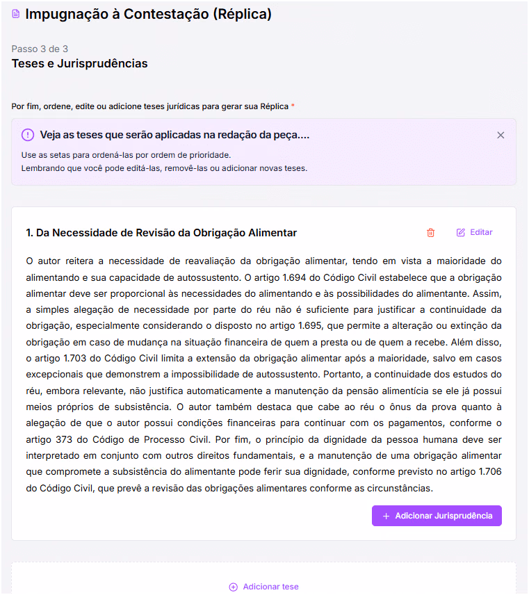 IA processará os dados fornecidos e gerará uma réplica personalizada, alinhada às particularidades do seu caso.