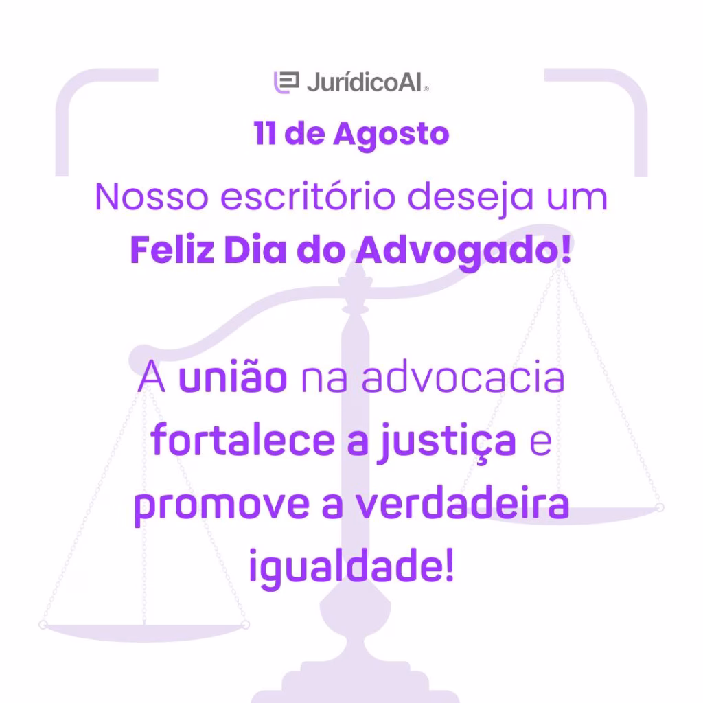 Dia do Advogado 6 - A união na advocacia fortalece a justiça e promove a verdadeira igualdade
