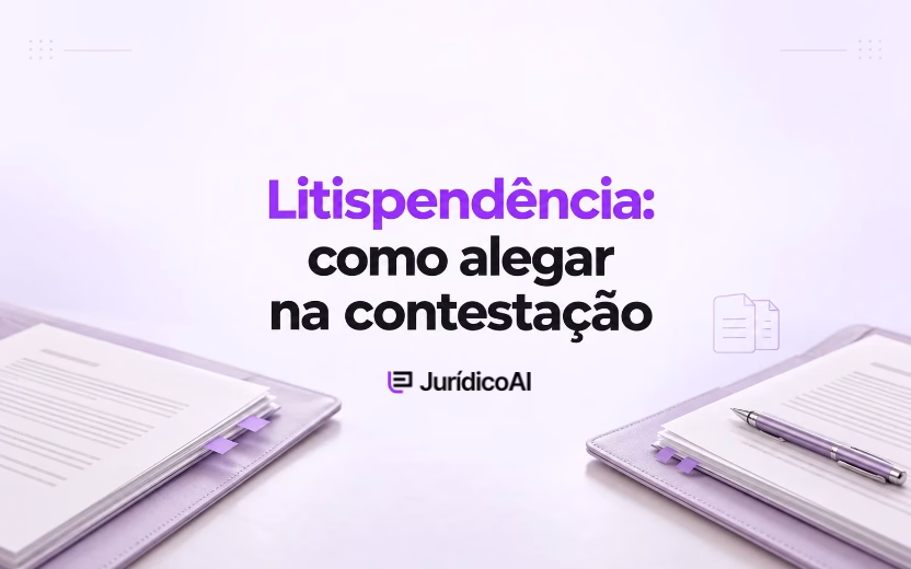 Litispendência: como alegar na contestação e extinguir a ação