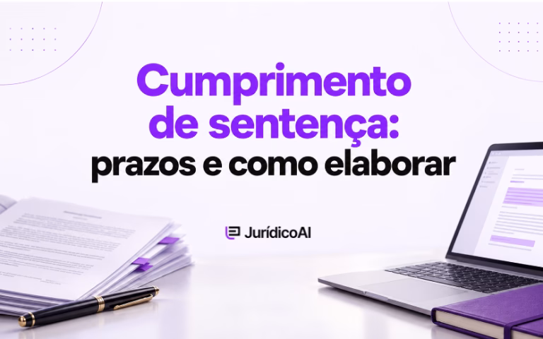 Capa sobre cumprimento de sentença, com documentos, caneta, notebook exibindo uma minuta e agenda roxa.