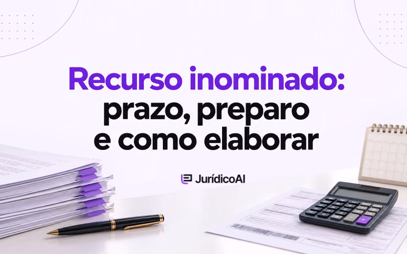 Recurso inominado: prazo, preparo e como elaborar