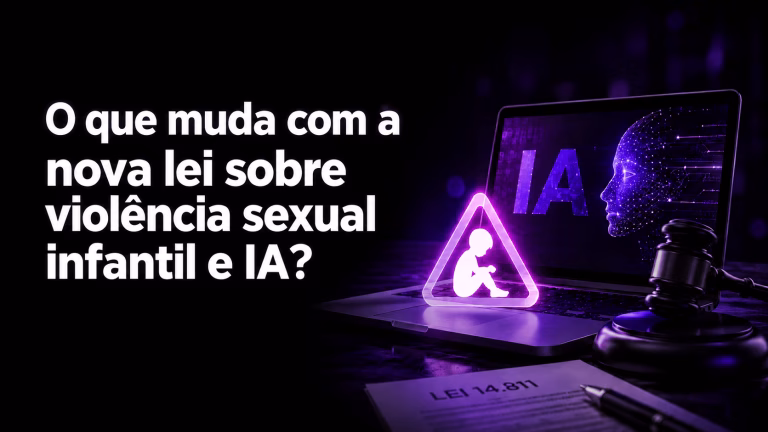 O que muda com a nova lei sobre violência sexual contra crianças e adolescentes e IA, com representação de inteligência artificial, proteção infantil e legislação.