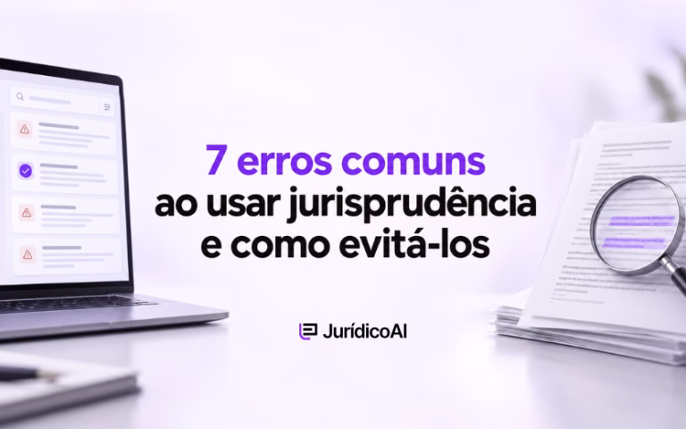 7 erros comuns ao usar jurisprudência e como evitá-los