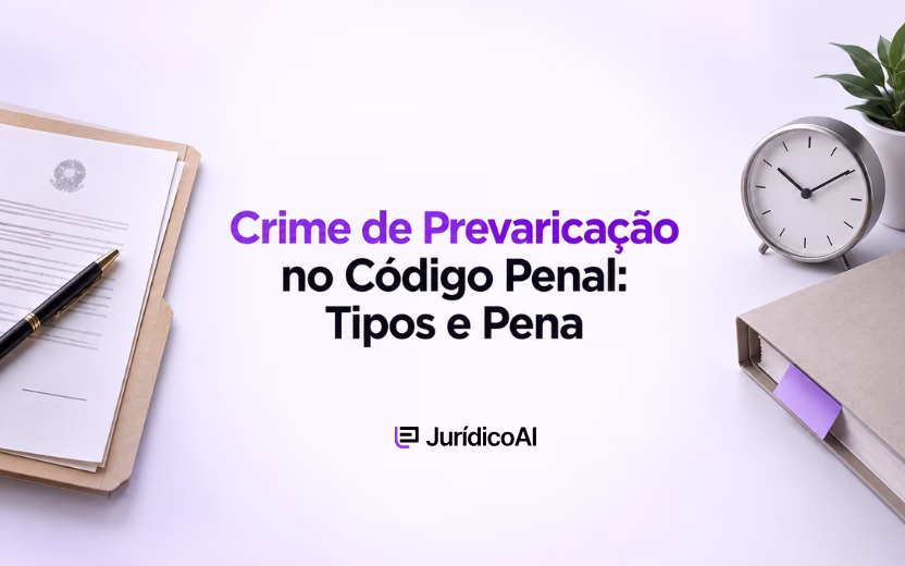 Crime de Prevaricação no Código Penal: Tipos e Pena