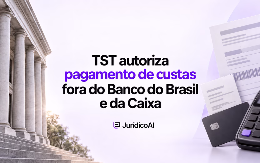 TST autoriza pagamento de custas sem ser no Banco do Brasil e na Caixa