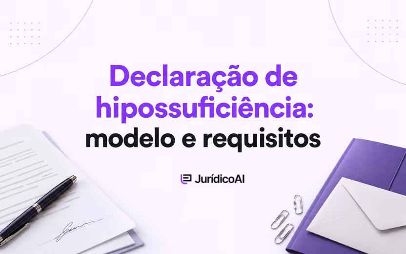 Declaração de hipossuficiência: modelo e requisitos