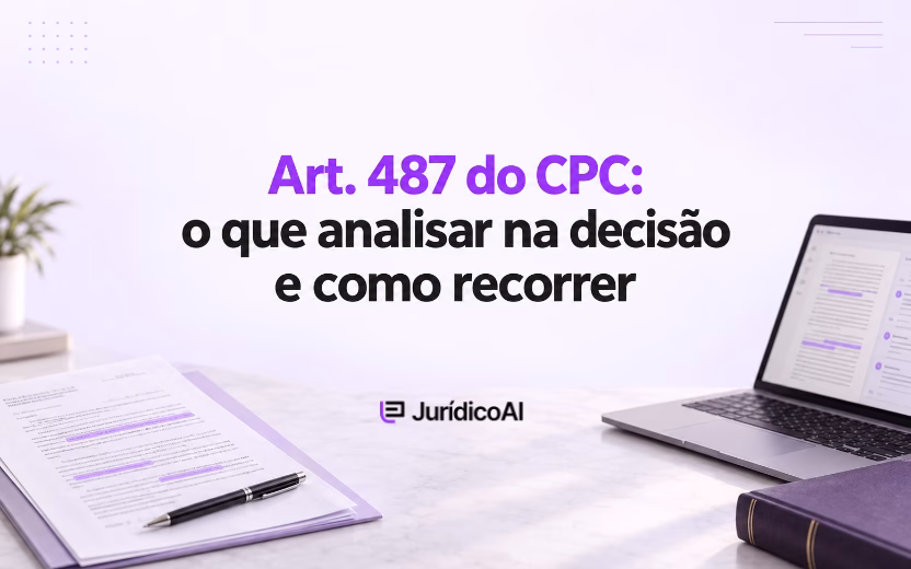 Art. 487 do CPC: o que analisar na decisão de mérito?