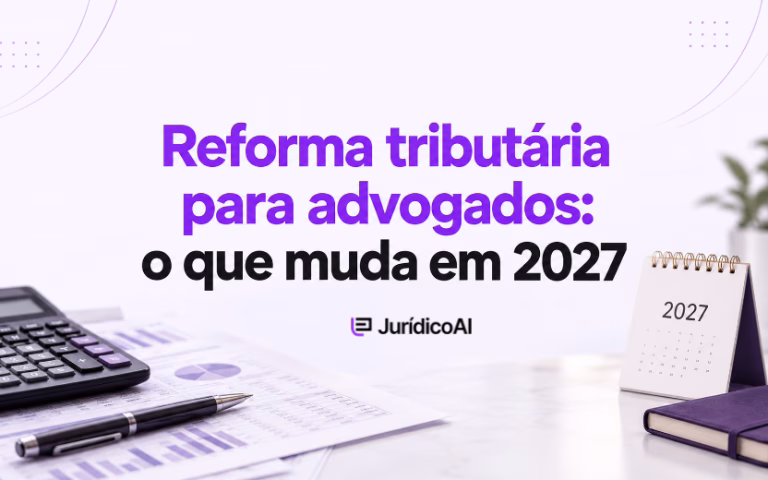 Capa sobre reforma tributária para advogados em 2027, com calculadora, documentos financeiros e calendário.