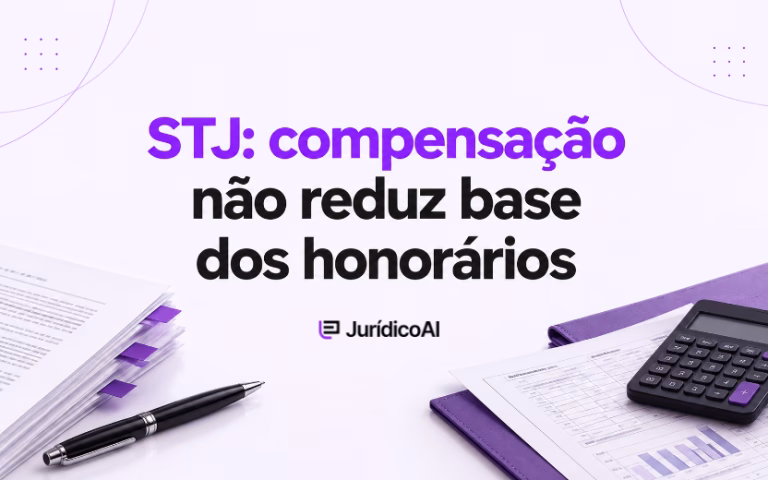 Capa com o título “STJ: compensação não reduz base dos honorários”, documentos, calculadora e pasta roxa.