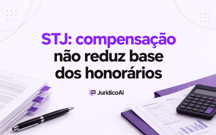 Compensação da dívida não reduz base dos honorários, decide STJ